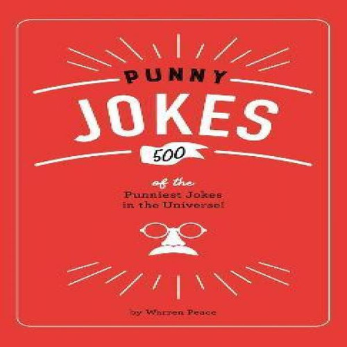 Punny Jokes : 500+ Of The Punniest Jokes In The Universe!, De Warren Peace. Editorial Whalen Book Works, Tapa Dura En Inglés, 2021