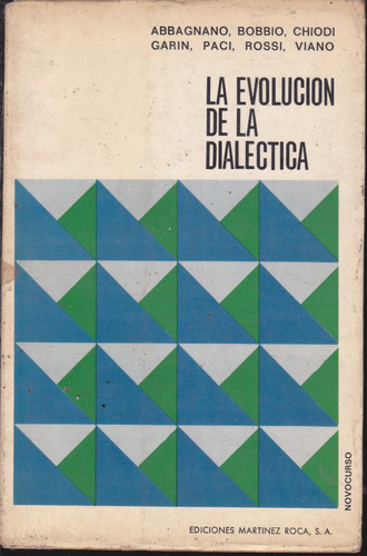 La Evolucion De La Dialectica. Abbagnano Y Otros