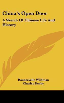 Libro China's Open Door : A Sketch Of Chinese Life And Hi...