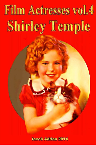 Libro Film Actrices Vol.2 Shirley Temple: Part 1-inglés
