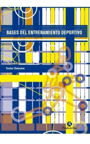 Libro   Bases Del Entrenamiento Deportivo  -  Zhelyazkov