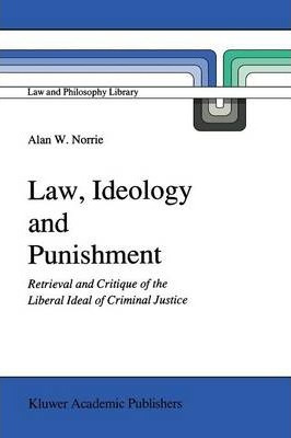 Libro Law, Ideology And Punishment - A. W. Norrie