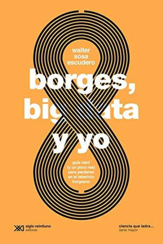 Borges, Big Data Y Yo