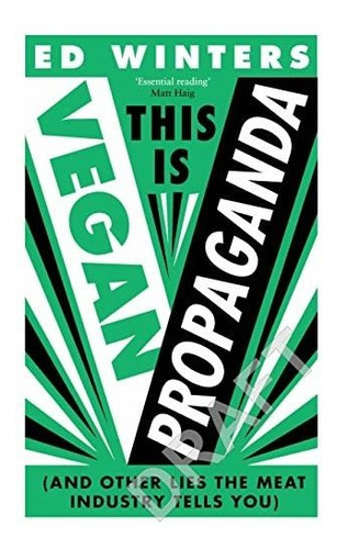 Book : This Is Vegan Propaganda (and Other Lies The Meat...