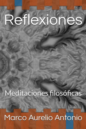 Libro: Reflexiones: Meditaciones Filosóficas (spanish Editio