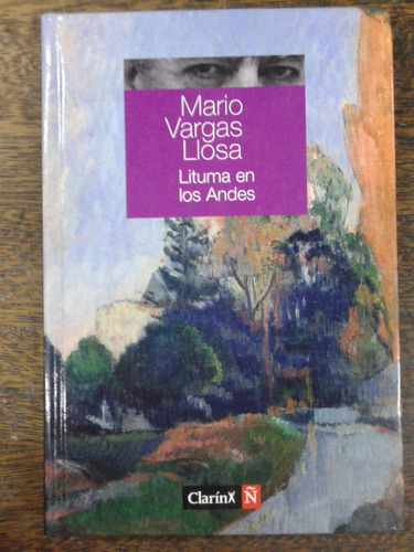 Lituma En Los Andes * Mario Vargas Llosa * Alfaguara *