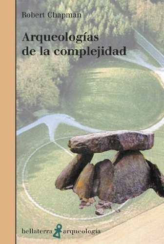 Libro Arqueologias De La Complejidad  De Chapman Robert