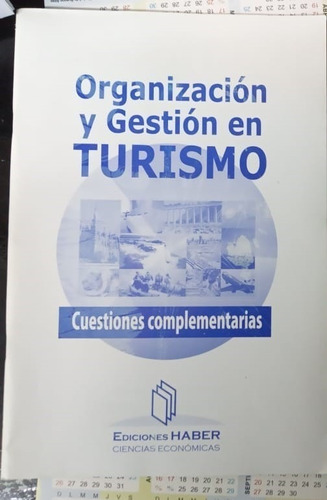 Organizacion Y Gestion En Turismo Cuestiones Complementarias