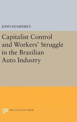 Libro Capitalist Control And Workers' Struggle In The Bra...