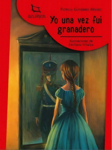 Yo Una Vez Fui Granadero - Azulejos