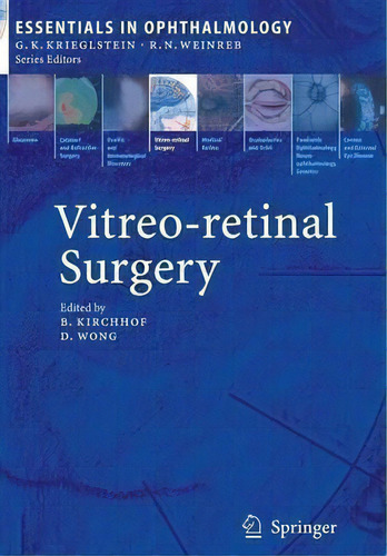 Vitreo-retinal Surgery, De Bernd Kirchhof. Editorial Springer-verlag Berlin And Heidelberg Gmbh & Co. Kg, Tapa Blanda En Inglés