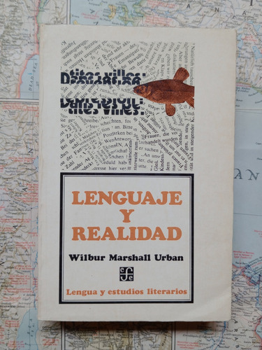 Wilbur Marshall Urban - Lenguaje Y Realidad / Fce 1979