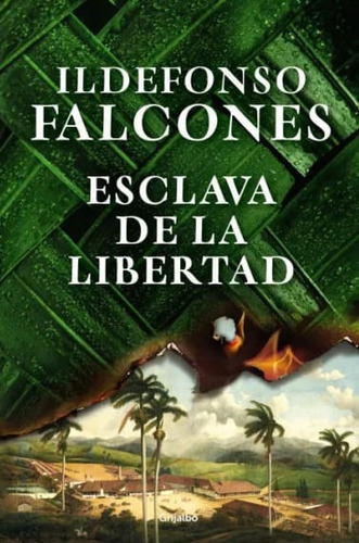 Esclava De La Libertad, De Ildefonso Falcones. Editorial Penguin Random House, Tapa Blanda, Edición 2022 En Español