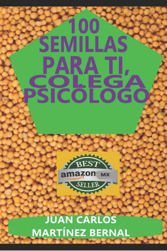 Libro: 100 Semillas Para Ti, Colega Psicólogo (trilogía En