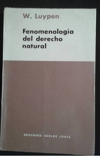 Fenomenologia Del Derecho Natural W. Luypen