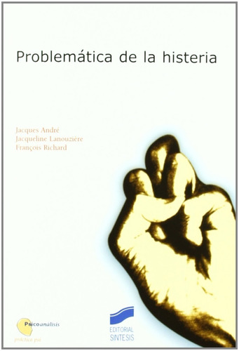 Problemática De La Histeria. Andre Jacques