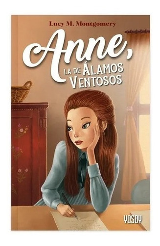 Anne La De Álamos Ventosos - Lucy Montgomery Emecé