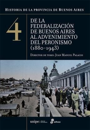 Historia De La Provincia De Buenos Aires 4 De La Federaliza