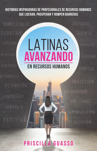 Libro: Latinas Avanzando En Recursos Humanos: Historias Insp