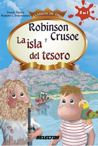 Robinson Crusoe Y La Isla Del Tesoro, De Daniel Defoe