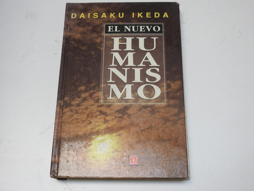 El Nuevo Humanismo  Daisaku Ikeda  L609