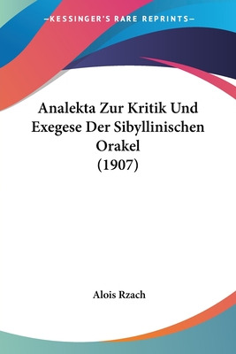 Libro Analekta Zur Kritik Und Exegese Der Sibyllinischen ...