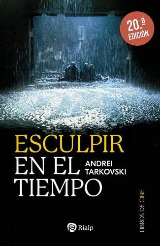 Libro: Esculpir En El Tiempo. Tarkovski, Andrei. Ediciones R