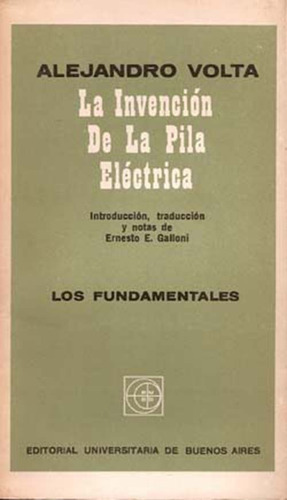 La Invención De La Pila Eléctrica - Volta, Alejandro