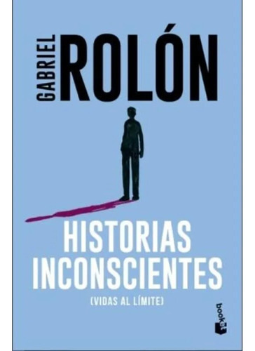 Gabriel Rolon - Historias Inconscientes