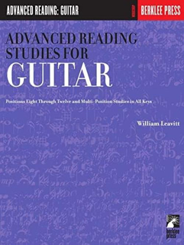 Advanced Reading Studies For Guitar: Guitar Technique (advanced Reading: Guitar), De Leavitt, William. Editorial Berklee Press Publications, Tapa Blanda En Inglés