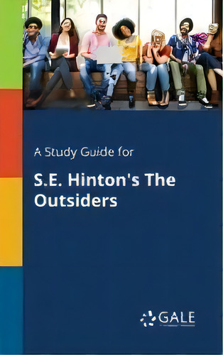 A Study Guide For S.e. Hinton's The Outsiders, De Cengage Learning Gale. Editorial Gale, Study Guides, Tapa Blanda En Inglés