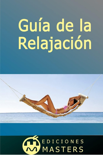 Libro: Guía De La Relajación