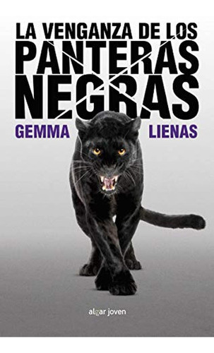 La Venganza De Los Panteras Negras, De Lienas Massot, Gemma. Editorial Algar Editorial, Tapa Blanda En Español