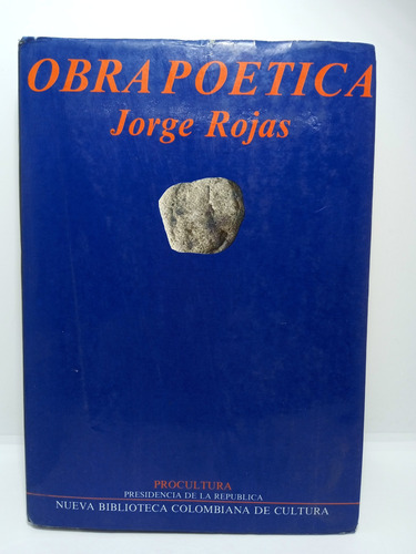 Jorge Rojas - Obra Poética - Poesía Colombiana