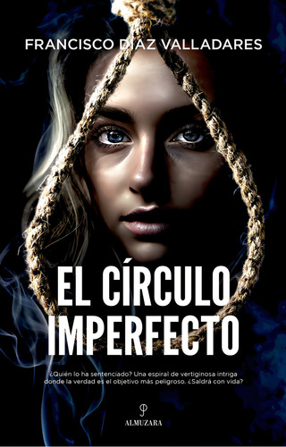 Circulo Imperfecto,el, De Diaz Valladares,francisco. Editorial Almuzara En Español