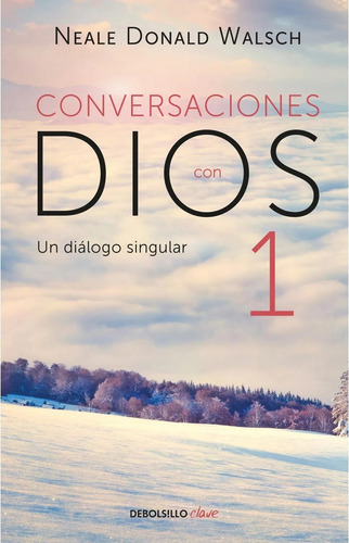 Conversaciones Con Dios 1 Neale Donald Walsch Debolsillo