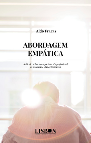 Abordagem empática, de Fragas, Aldo. Editora Break Media Brasil Comunicação, Mídia e Edições Ltda, capa mole em português, 2019