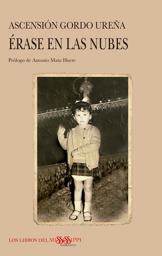 Ãârase En Las Nubes, De Gordo Ureña, Ascensión. Editorial Libros Del Mississippi, Tapa Dura En Español