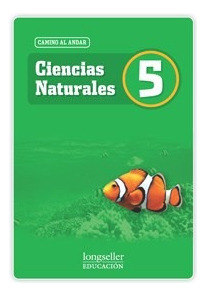 Ciencias Naturales 5 Longseller Camino Al Andar (novedad 20