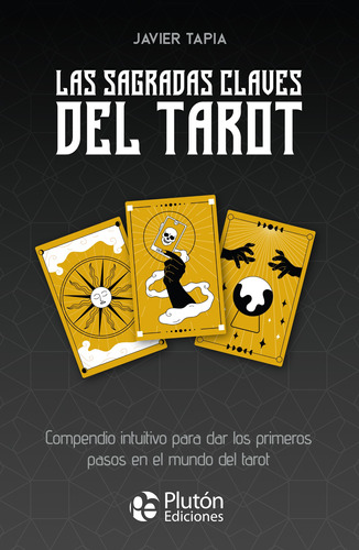 Las Sagradas Claves Del Tarot - Tapia  - *