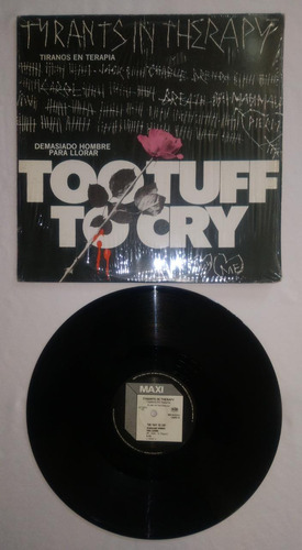 Tyrants In Teraphy Too Tuff To Cry Lp Maxi Vinil Impecable 