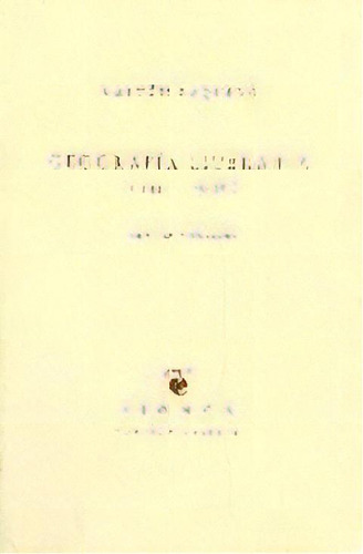Geografãâa Y Literatura (1945-1996), De Baquero, Gastón. Editorial Huerga Y Fierro Editores, Tapa Blanda En Español