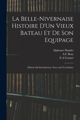 Libro La Belle-nivernaise Histoire D'un Vieux Bateau Et D...