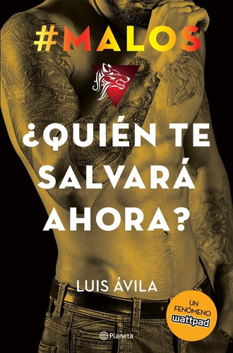 #malos. ¿quien Te Salvara Ahora? - Luis Avila