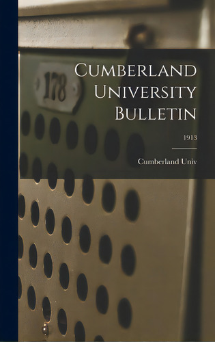 Cumberland University Bulletin; 1913, De Cumberland Univ. Editorial Legare Street Pr, Tapa Dura En Inglés