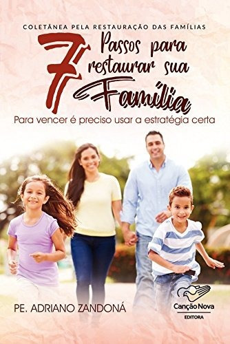 Libro 7 Passos Para Restaurar Sua Família Pra Vencer É Preci