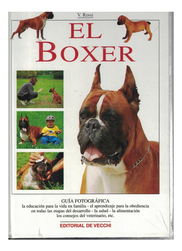 Libro El Boxer V. Rossi (raza Perros)