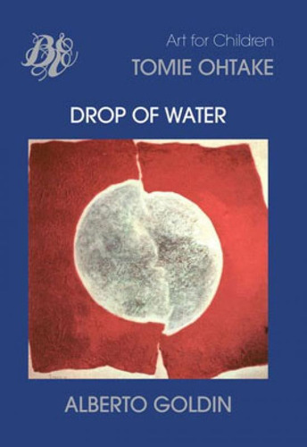 Drop Of Water, De Goldin, Alberto. Editora Berlendis & Vertecchia, Capa Mole Em Inglês