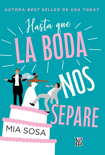 Libro Hasta Que La Boda Nos Separe - Sosa, Mia