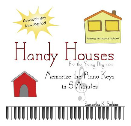 Libro Handy Houses: Memorize The Piano Keys In 5 Minutes!...